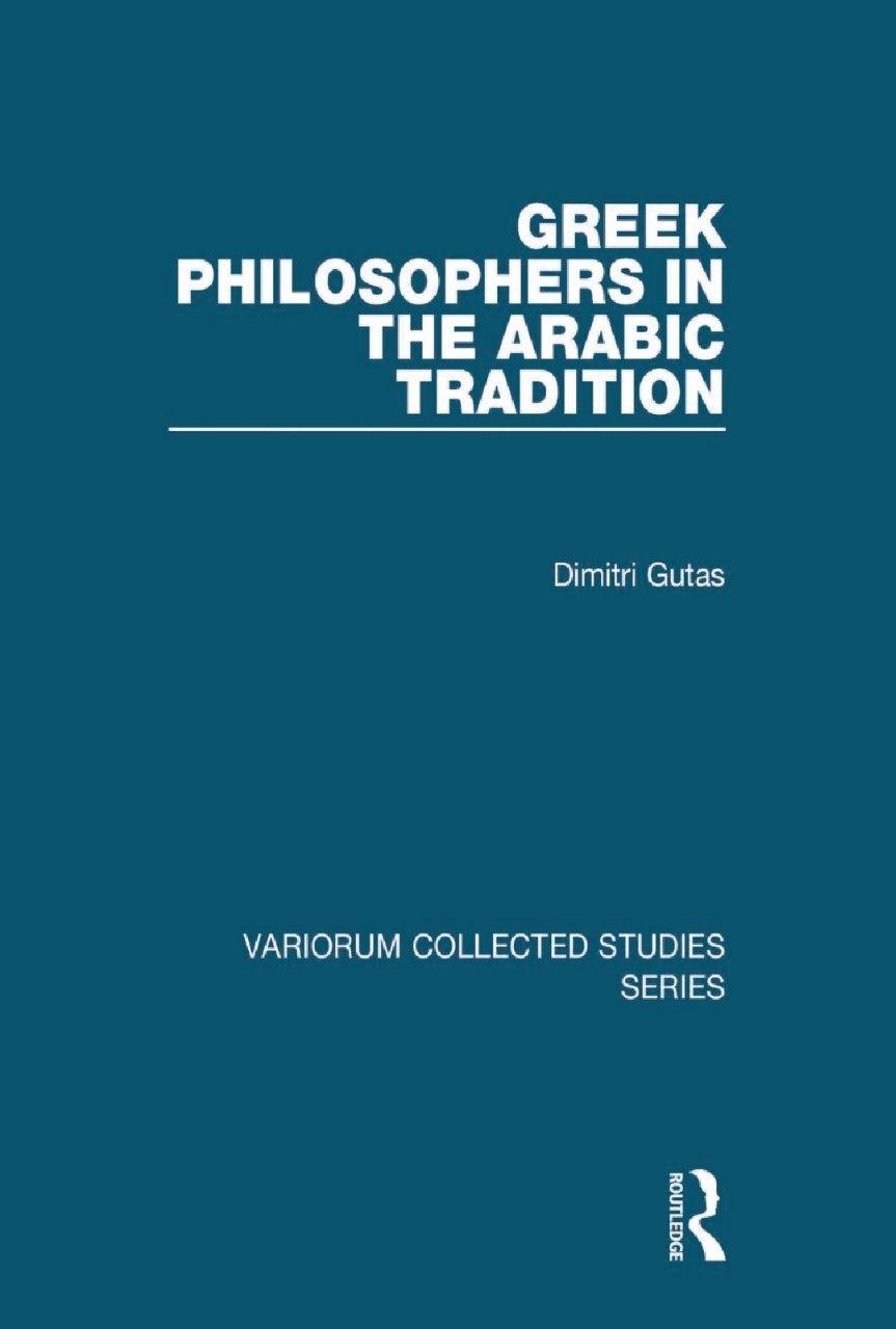 Greek Philosophers in the Arabic Tradition