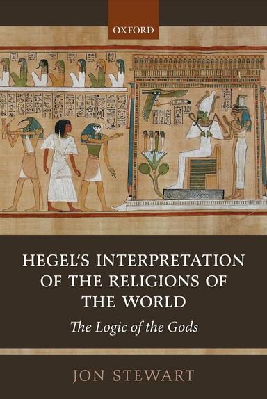 Hegel’s Interpretation of the Religions of the World