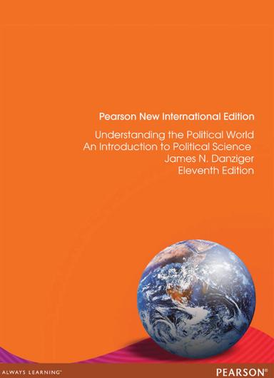 Understanding the Political World An Introduction to Political Science