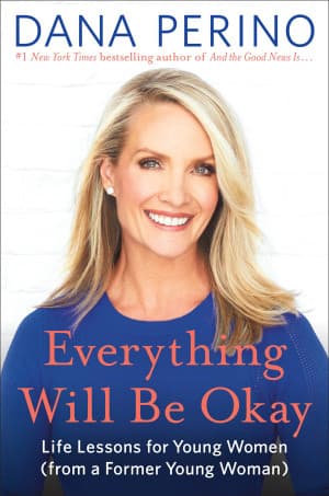 Everything Will Be Okay: Life Lessons for Young Women